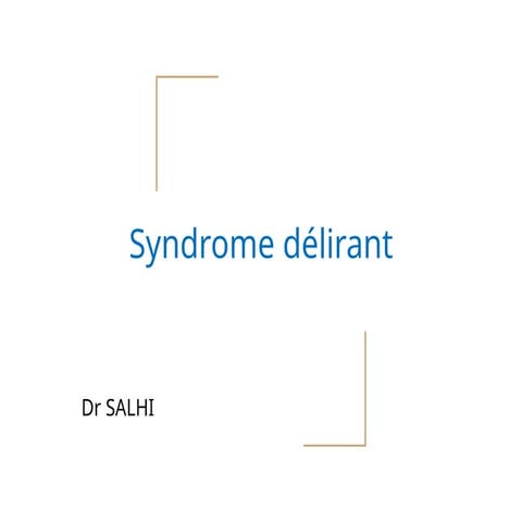 syndrome délirant.pptx psychiatrie 5eme année | PPTX
