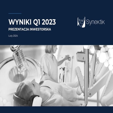 Synektik_prezentacja_Q1_2023 r._final web.pdf
