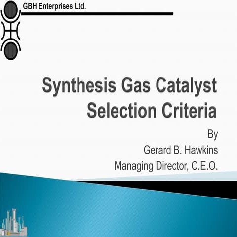 Syngas Catalyst Selection Criteria