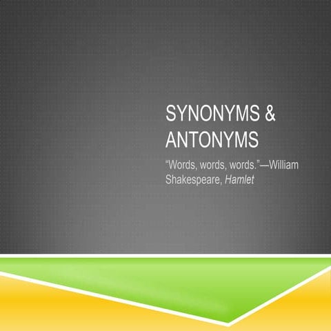 Synonyms & antonyms arias ppt