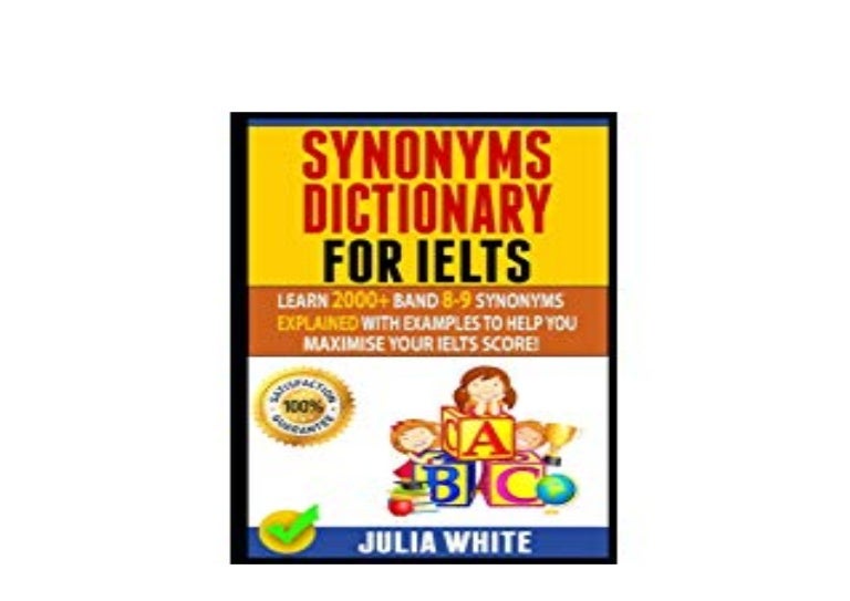 [PDF_DOWNLOAD] LIBRARY SYNONYMS DICTIONARY FOR IELTS Learn 2000 Ban…