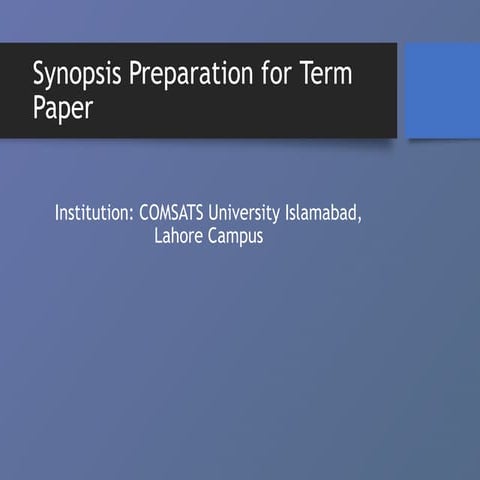 Synopsis Presentation COMSATS University Islamabad, Lahore Campus.pptx