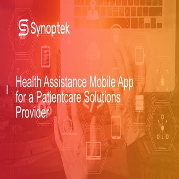 Synoptek health assistant_mobile_app_business_case_april_2020