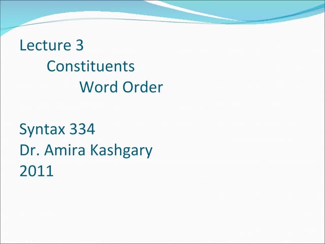 Syntax 334 lecture 3