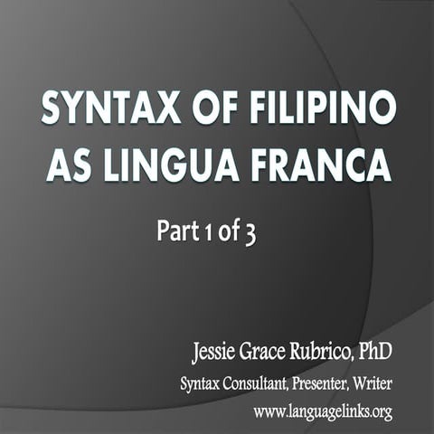 Syntax of filipino as lingua franca part1
