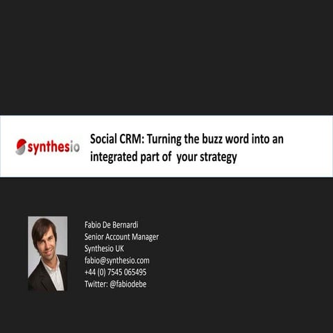Social CRM: Turning the buzz word into an integrated part of  your strategy