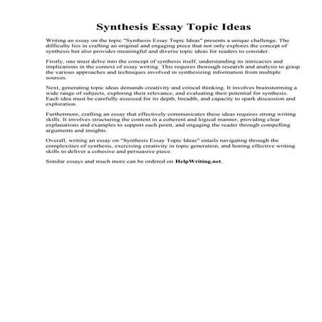 Synthesis Essay Topic Ideas. Synthesis Essay 1