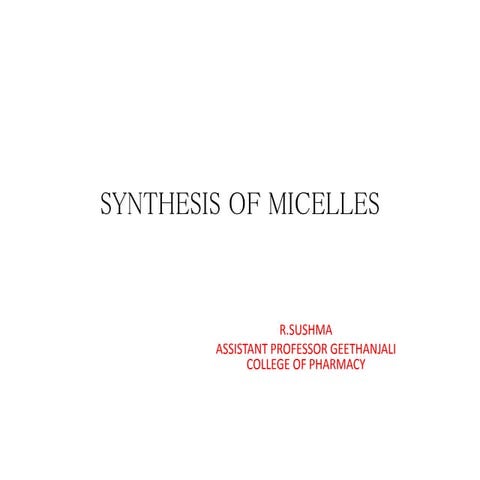 Synthesis of micelles