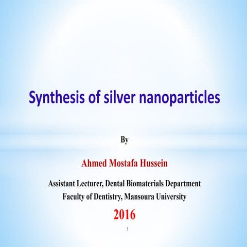 Synthesis of silver nanoparticles presentation 