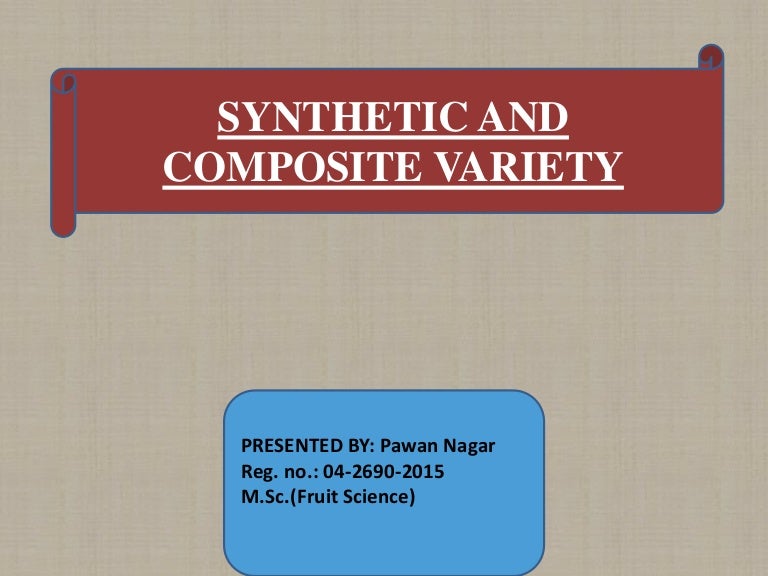 Synthetic and composite variety