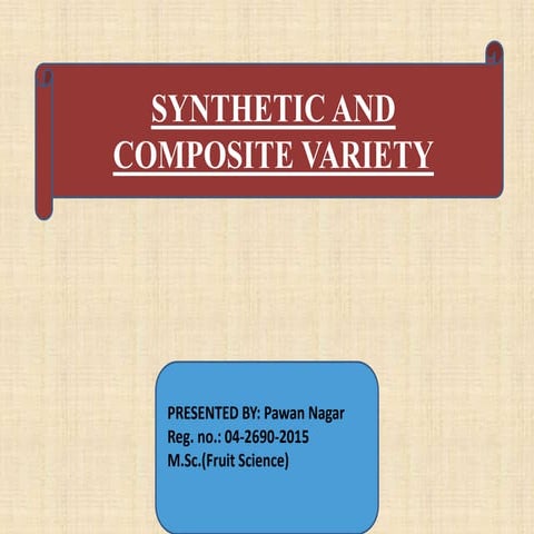 Synthetic and composite variety
