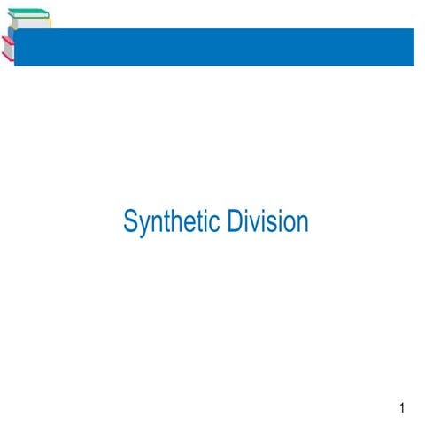 Synthetic and Remainder Theorem of Polynomials.ppt
