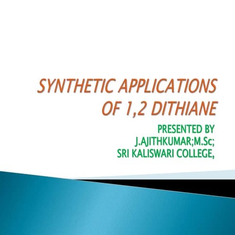 Synthetic applications of 1,2 dithiane.