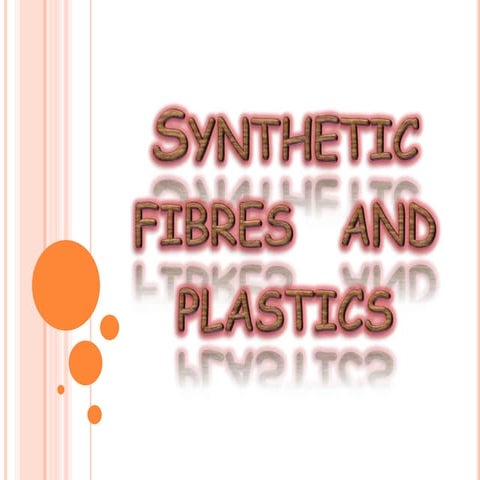 Synthetic Fibres and Plants