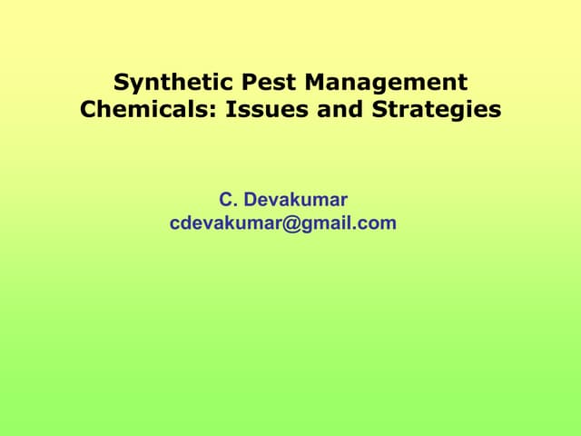 Synthetic pest management chemicals