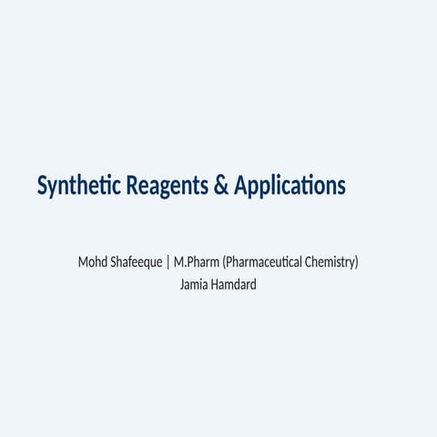 SYNTHETIC REAGENTS AND APPLICATIONS PRESENTATION | PDF