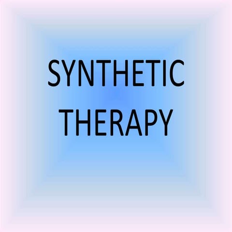 Synthetic therapy