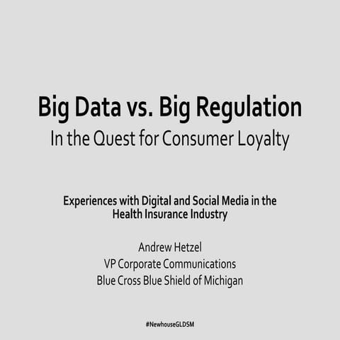 Big Data vs. Big Regulation in the Quest for Consumer Loyalty - Experiences with Digital and Social Media in the Health Insurance Industry 