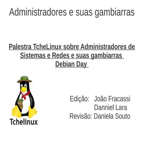 Administradores e suas gambiarras