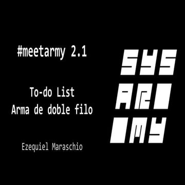 #Sysarmy meetup 2.1 // to-do lists - arma de doble filo