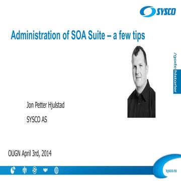 SOA Suite Administration from OUGN 2014