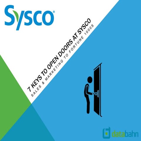 7 keys to open doors at Sysco