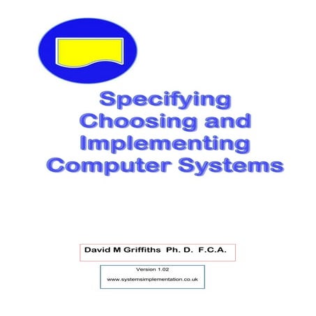 Specifying, choosing and implementing computer systems