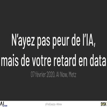 N'ayez pas peur de l'IA, mais de votre retard en data