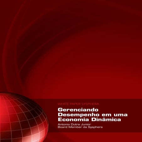Sysphera White Paper- Gerenciando Desempenho em uma Economia Dinâmica