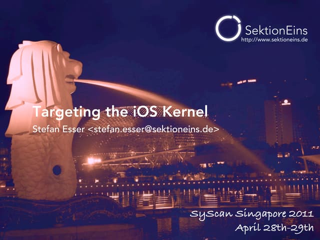 Targeting the iOS kernel