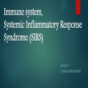Systamic infalmatory response syndrome  sirs