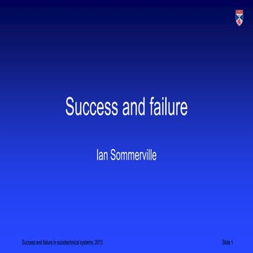 System success and failure