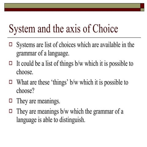 System And The Axis Of Choice