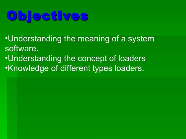 System software-loaders