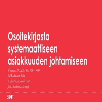 Osoitekirjasta systemaattiseen asiakkuuden johtamiseen