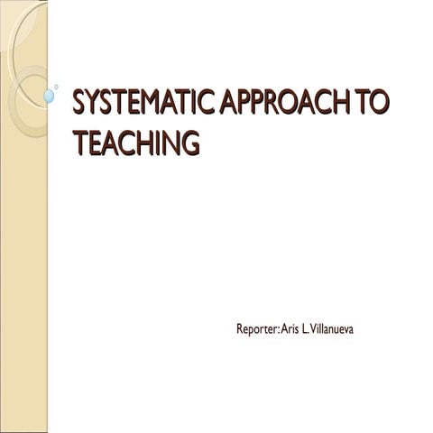 Systematic approach to teaching