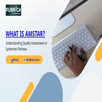 Systematic Review Evaluation Tool Using AMSTAR Standards Pubrica.pptx