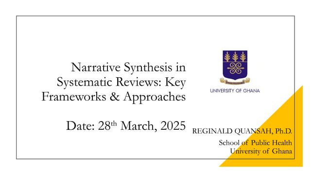 Key Frameworks in Systematic Reviews - Dr Reginald Quansah