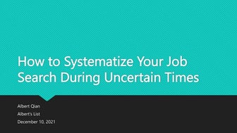 How to Systematize Your Job Search During Uncertain Times