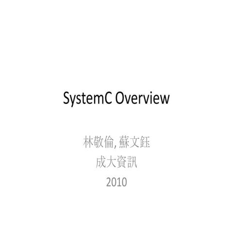 Systemc overview 2010