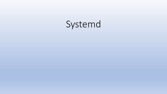 Systemd