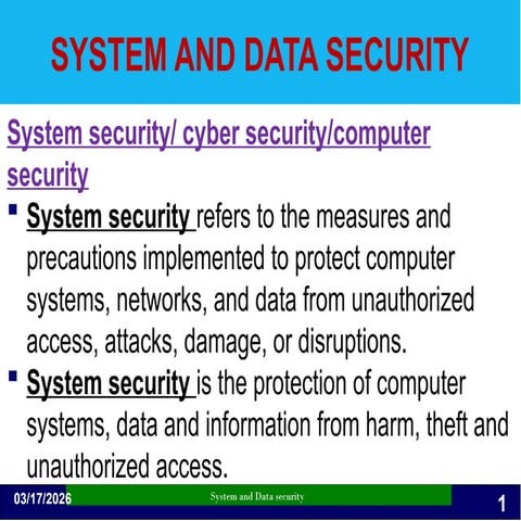 System and Data Security what is computer security | PPTX