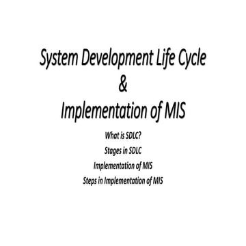 System development life cycle and Implementation of IS