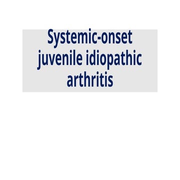 Systemic-onset juvenile idiopathic arthritis in children.pptx