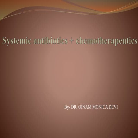 Systemic antibiotics and chemo therapeutics in periodontics