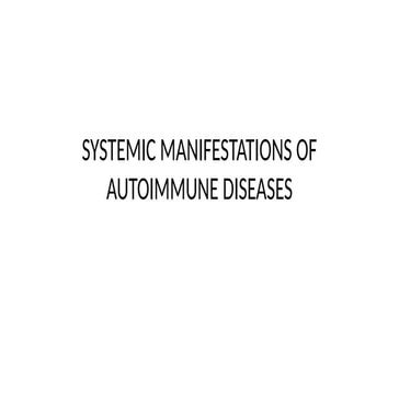 SYSTEMIC MANIFESTATIONS OF AUTOIMMUNE DISEASES.pptx