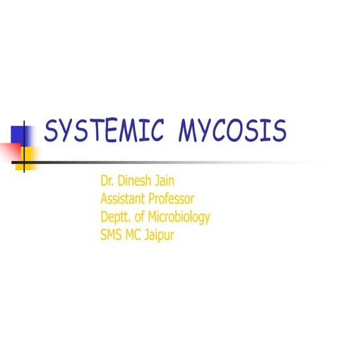 Systemic mycosis
