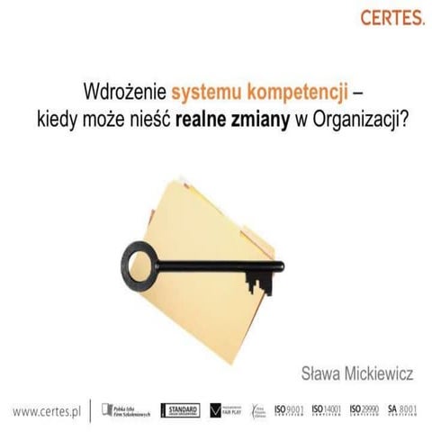 System kompetencji - Sława Mickiewicz - Certes