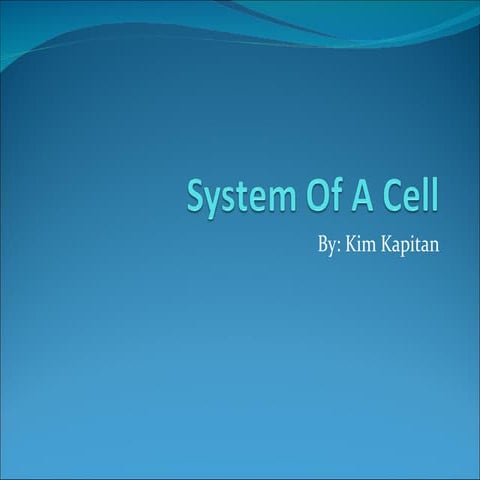 System of a cell