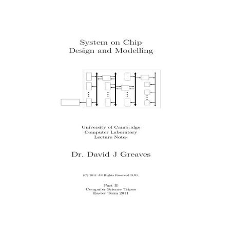 System on Chip Design and Modelling   Dr. David J Greaves